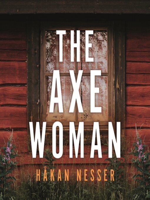 Title details for The Axe Woman by Håkan Nesser - Available